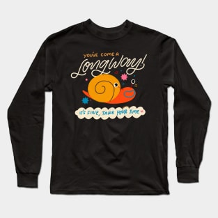 You’ve Come A Long Way Long Sleeve T-Shirt